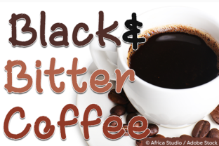 Black and Bitter Coffee: A Textured Typeface for Bold Brands