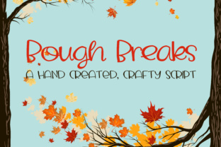 Bough Breaks: A Handwritten Typeface for Editorial Charm