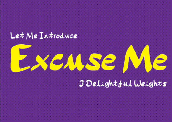 Excuse Me: A Bold Script Typeface for Editorial Design