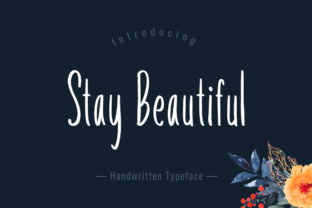 Stay Beautiful: A Handwritten Font for Campaign Clarity